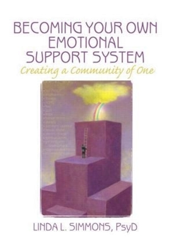 Бумажная книга «Becoming Your Own Emotional Support System: Creating a Community of One», автор Линда Л. Симмонс - фото №1