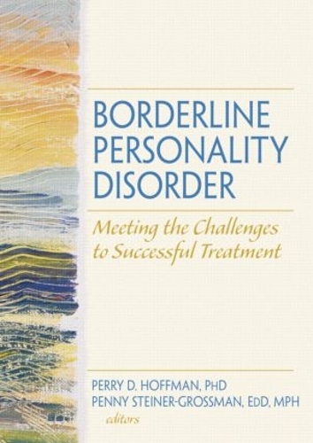 Бумажная книга «Borderline Personality Disorder: Meeting the Challenges to Successful Treatment», авторов Пенни Штайнер-Гроссман, Перри Д. Хоффман - фото №1
