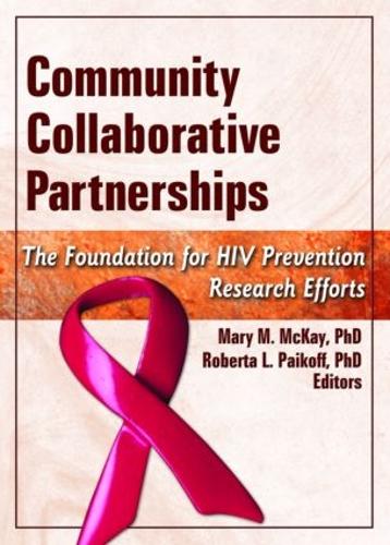 Бумажная книга «Community Collaborative Partnerships: The Foundation for HIV Prevention Research Efforts» - фото №1
