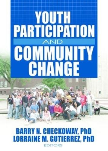 Бумажная книга «Youth Participation and Community Change», автор Барри Чэкоуэй - фото №1