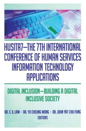 Бумажная книга «HUSITA7-The 7th International Conference of Human Services Information Technology Applications: Digital Inclusion—Building A Digital Inclusive Society» - фото №1