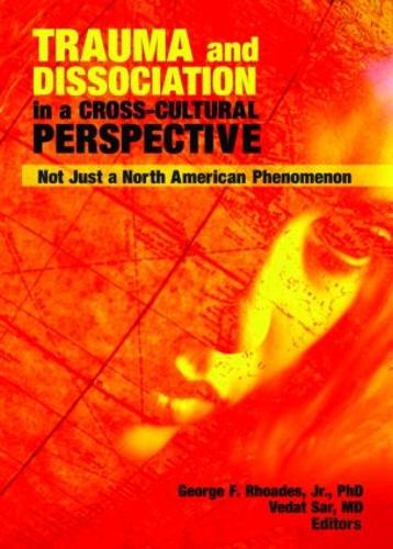Паперова книга «Trauma and Dissociation in a Cross-Cultural Perspective: Not Just a North American Phenomenon» - фото №1
