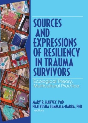 Паперова книга «Sources and Expressions of Resiliency in Trauma Survivors: Ecological Theory, Multicultural Practice» - фото №1