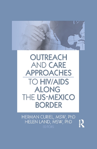 Паперова книга «Outreach and Care Approaches to HIV/AIDS Along the US-Mexico Border» - фото №1