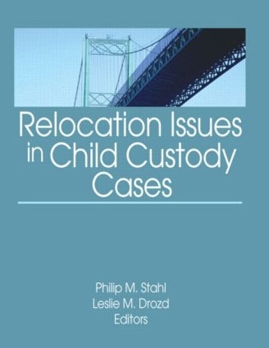 Бумажная книга «Relocation Issues in Child Custody Cases» - фото №1
