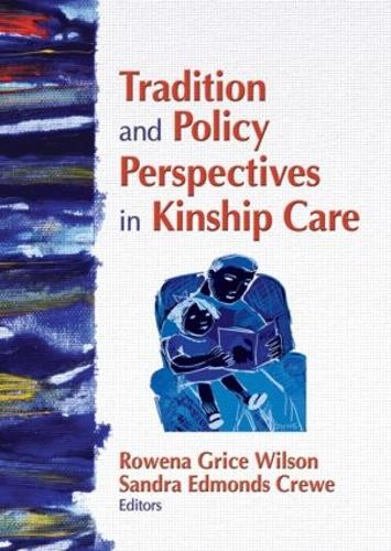 Бумажная книга «Tradition and Policy Perspectives in Kinship Care» - фото №1