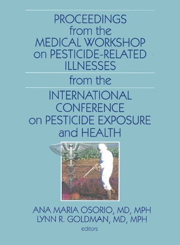 Бумажная книга «Proceedings from the Medical Workshop on Pesticide-Related Illnesses from the International Conferen» - фото №1
