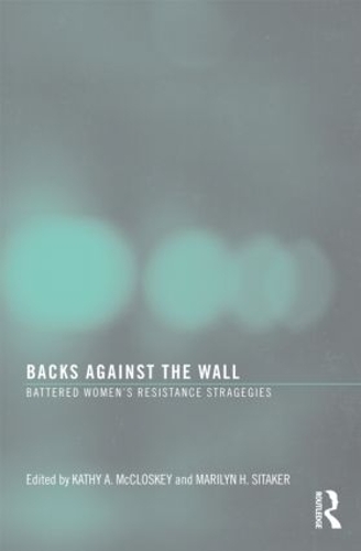 Бумажная книга «Backs Against the Wall: Battered Women's Resistance Strategies» - фото №1