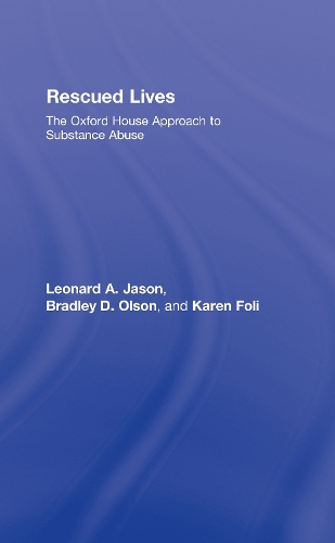 Бумажная книга «Rescued Lives: The Oxford House Approach to Substance Abuse», авторов Брэдли Д. Олсон, Карен Дж. Фоли - фото №1