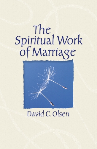 Бумажная книга «The Spiritual Work of Marriage», автор Дэвид К. Олсен - фото №1