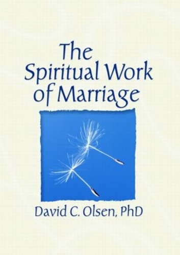 Бумажная книга «The Spiritual Work of Marriage», автор Дэвид К. Олсен - фото №1