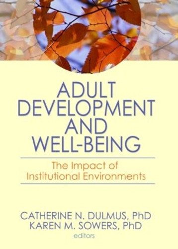 Паперова книга «Adult Development and Well-Being: The Impact of Institutional Environments» - фото №1