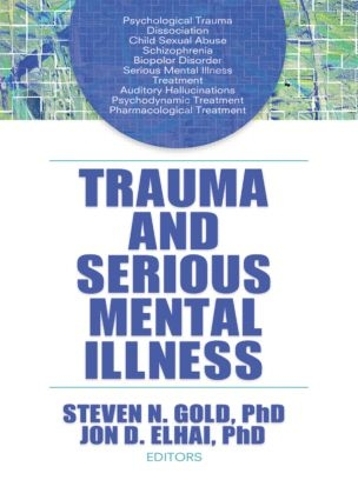 Бумажная книга «Trauma and Serious Mental Illness» - фото №1