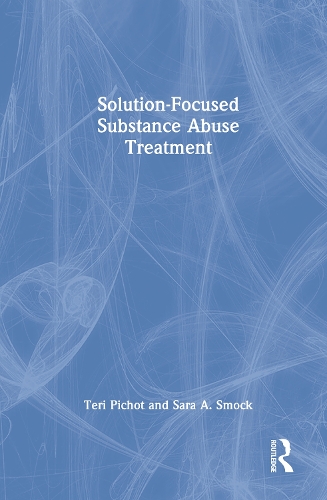 Бумажная книга «Solution-Focused Substance Abuse Treatment», авторов Сара А. Смок, Тери Пишо - фото №1