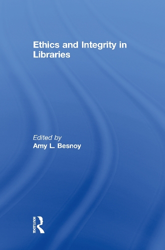 Бумажная книга «Ethics And Integrity In Libraries» - фото №1