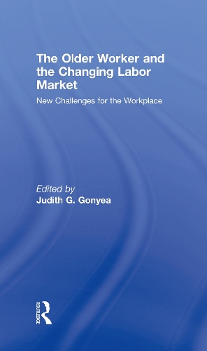 Паперова книга «The Older Worker and the Changing Labor Market: New Challenges for the Workplace» - фото №1