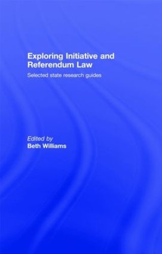 Бумажная книга «Exploring Initiative and Referendum Law: Selected State Research Guides» - фото №1