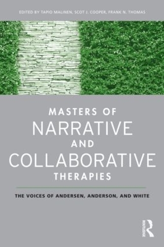 Паперова книга «Masters of Narrative and Collaborative Therapies: The Voices of Andersen, Anderson, and White» - фото №1