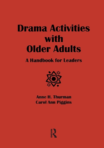 Паперова книга «Drama Activities With Older Adults: A Handbook for Leaders», авторів Енн Турман, Керол Енн Піггінс - фото №1