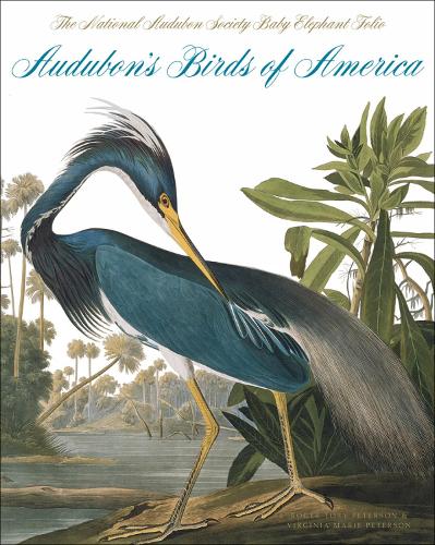 Бумажная книга «Audubon's Birds of America: The National Audubon Society Baby Elephant Folio», авторов Роджер Тори Петерсон, Вирджиния Мари Петерсон - фото №1