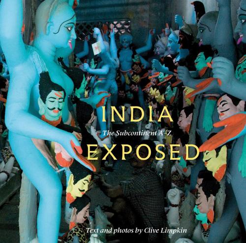Бумажная книга «India Exposed : The Subcontinent A-Z», автор Клайв Лимпкин - фото №1
