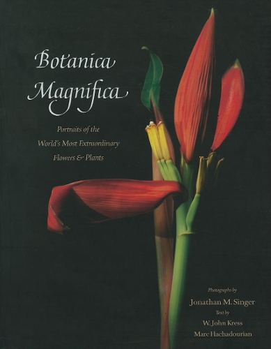 Паперова книга «Botanica Magnifica: Portraits of the World's Most Extraordinary Flowers and Plants», авторів Марк Хачадурян, В. Джон Кресс - фото №1