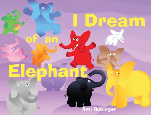 Бумажная книга «I Dream of an Elephant», автор Ами Рубингер - фото №1