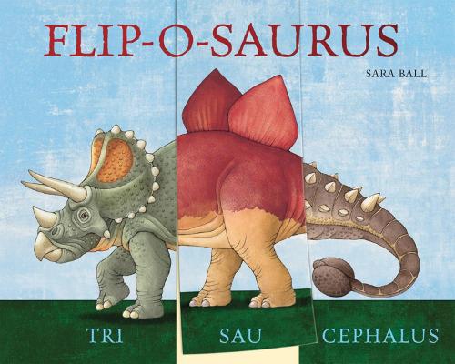 [object Object] «Flip-o-saurus: Make Your Own Wacky Dinosaur!», автор Сара Болл - фото №1