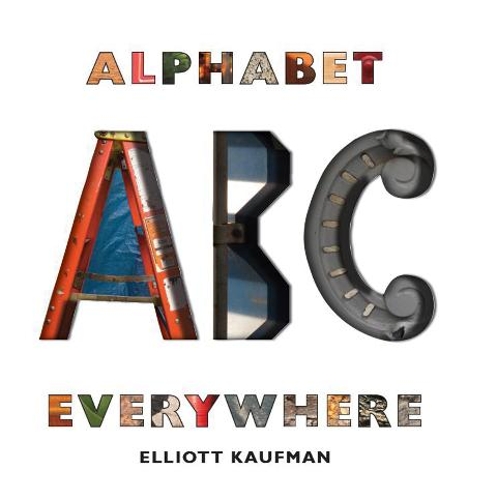 Паперова книга «Alphabet Everywhere», автор Еліот Кауфман - фото №1