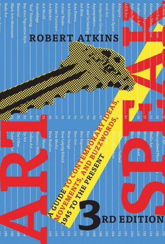 Бумажная книга «ArtSpeak: A Guide to Contemporary Ideas, Movements, and Buzzwords, 1945 to the Present», автор Роберт Аткинс - фото №1