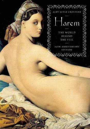 Бумажная книга «Harem: The World Behind the Veil», автор Алев Лайтл Крутье - фото №1