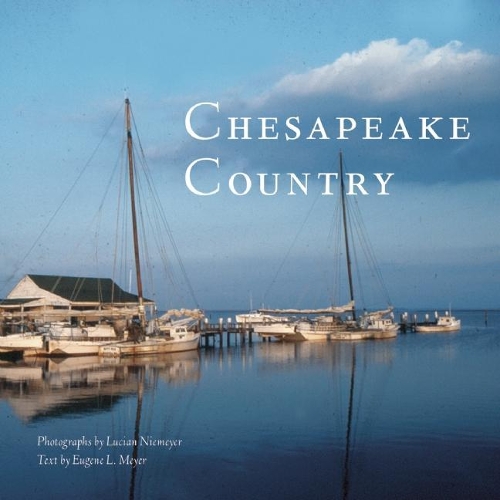 Бумажная книга «Chesapeake Country», автор Юджин Л. Мейер - фото №1