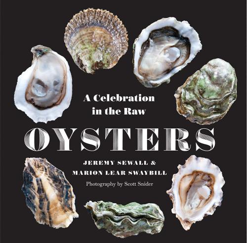 Бумажная книга «Oysters: A Celebration in the Raw», автор Джереми Сьюолл - фото №1