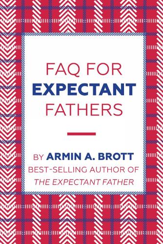 Бумажная книга «FAQ for Expectant Fathers», автор Армин Бротт - фото №1