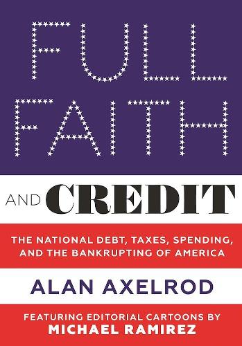 Паперова книга «Full Faith and Credit», автор Алан Аксельрод - фото №1