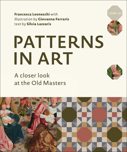 Бумажная книга «Patterns in Art: A Closer Look at the Old Masters», автор Франческа Леонески - фото №1