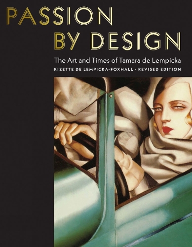Бумажная книга «Passion by Design: The Art and Times of Tamara de Lempicka», автор Кизетт Лемпика-Фоксхолл - фото №1
