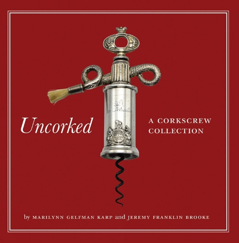 Паперова книга «Uncorked: A Corkscrew Collection», автор Мерилін Гельфман Карп - фото №1
