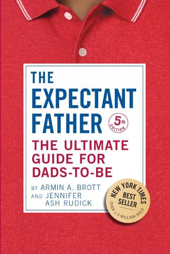 Бумажная книга «The Expectant Father: The Ultimate Guide for Dads-to-Be», автор Армин А. Бротт - фото №1