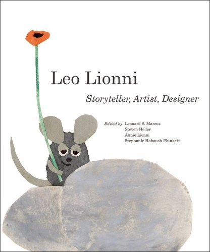 Бумажная книга «Leo Lionni: Storyteller, Artist, Designer», авторов Анни Лайонни, Леонард С. Маркус, Стефани Хабуш Планкетт, Стивен Хеллер - фото №1