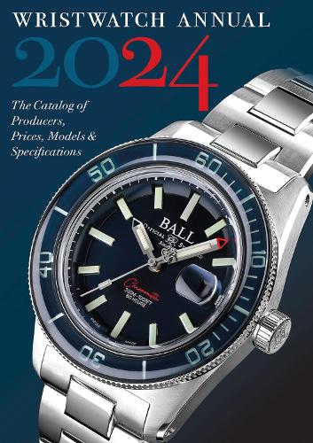 Бумажная книга «Wristwatch Annual 2024: The Catalog of Producers, Prices, Models, and Specifications», авторов Мартон Радкай, Питер Браун - фото №1