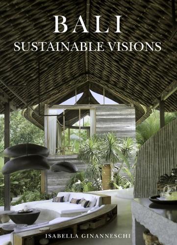 Бумажная книга «Bali: Sustainable Visions» - фото №1