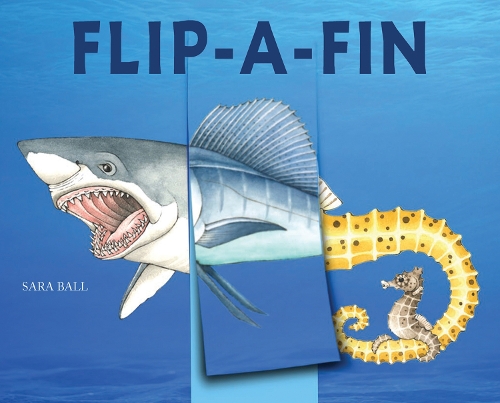 Бумажная книга «Flip-a-Fin: Make Your Own Wacky Sea Creature!», автор Сара Болл - фото №1