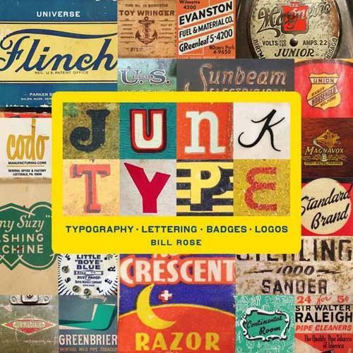 Паперова книга «Junk Type: Typography - Lettering - Badges - Logos», автор Білл Роуз - фото №1