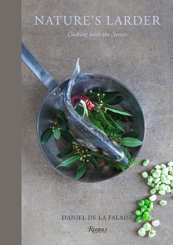 Бумажная книга «Nature's Larder: Cooking with the Senses», автор Дэниел де ла Фалез - фото №1