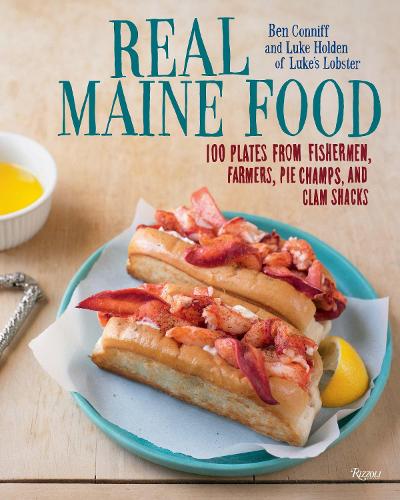 Паперова книга «Real Maine Food: 100 Plates from Fishermen, Farmers, Pie Champs, and Clam Shacks», автор Бен Конніфф - фото №1