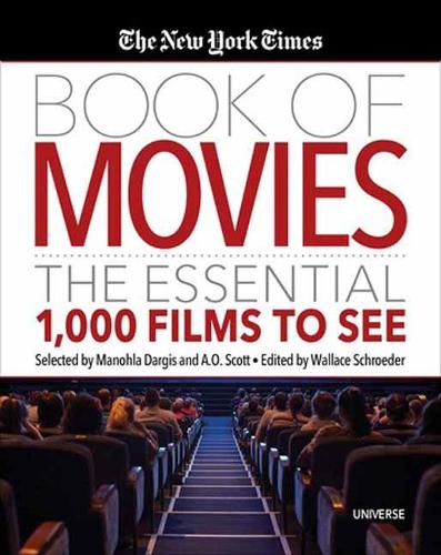Бумажная книга «The New York Times Book of Movies: The Essential 1,000 Films To See», авторов Нью-Йорк Таймс, Уоллес Шредер - фото №1