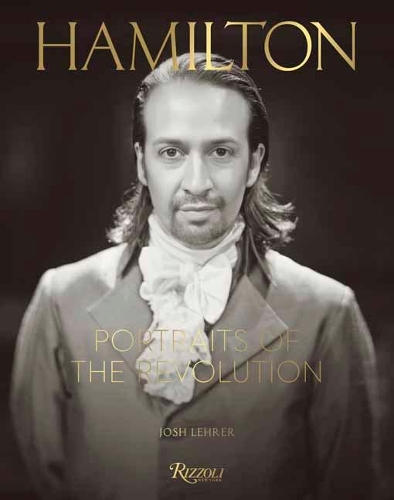 Бумажная книга «Hamilton: Portraits of the Revolution», автор Джош Лерер - фото №1