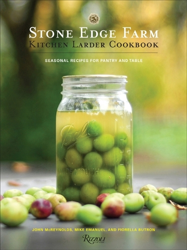 Бумажная книга «Stone Edge Farm Kitchen Larder Cookbook», авторов Джон Макрейндолдс, Майк Эмануэль - фото №1