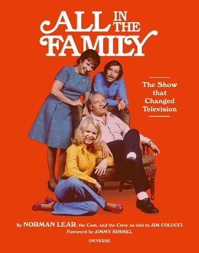 Бумажная книга «All in the Family: Show that Changed Television, The», авторов Джим Колуччи, Норман Лир - фото №1